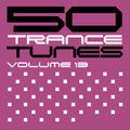 50 Trance Tunes, Vol. 13