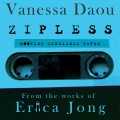 Zipless Bootleg Rehearsal Tapes (From the Works of Erica Jong) [Explicit]