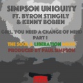 Simpson Uniquity、Byron Stingily、Kenny Bobien - Girl, You Need a Change of Mind (feat. Byron Stingily & Kenny Bobien)(Mind Changin' house Mix)
