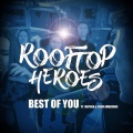 Rooftop Heroes、Mathea、Chor Amazonas - Best of You (feat. Mathea & Chor Amazonas)