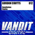 Gordon Coutts - Humilation (Original Mix)