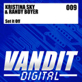 Randy Boyer、Kristina Sky - Set If Off (Heatbeat Remix)