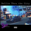 Sauce Gotti - Rollin Thru The City (Explicit)
