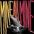 Jay Burna、Alexander Star、Khalil - Mine All Mine (Explicit)