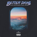 Kennyon Brown、Donell Lewis、DJ Noiz - Better Days (feat. Kennyon Brown & Donell Lewis)(Explicit)