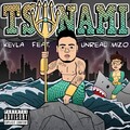 KEVLA、Unreal Mizo - Tsunami (Explicit)