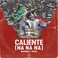 Caliente (Na Na Na)(Club Mix)