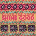 Garmiani、Julimar Santos - Shine Good