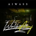 AIWASS - Worlds Away