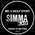 Wolf Story、Mr. V - Dance To Be Free