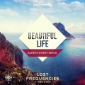 Lost Frequencies、Sandro Cavazza - Beautiful Life