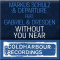 Without You Near (Coldharbour Mix)