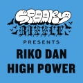 Riko Dan、SpookyBizzle - High Power