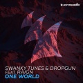 Swanky Tunes、Dropgun、RAIGN - One World