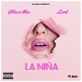 Gnucci Mae、LØrd - La Niña (Explicit)