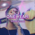 Chakchak泽泽 - ONE YEAR(prod. Furyl)