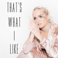 Macy Kate - Thats What I Like