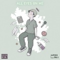 pH-1、Apro - All Eyes On Me