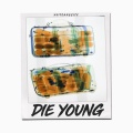 Xuitcasecity - Die Young