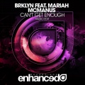 Can't Get Enough feat. Mariah McManus (Radio Edit)