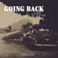 eugene、Eugene - Going Back for More