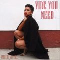 Amber Nicole - Vibe You Need