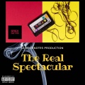 The Real Spectacular (Explicit)