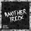 Chris Burke、Danmann - Another Trick (feat. Chris Burke)