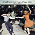 Rock'N'Roll New Year's Dance Party (All Tracks Remastered)
