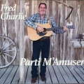 Fred Charlie & The Acadiana Cajuns - La Valse A Tolam