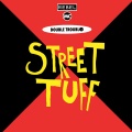 Double Trouble - Street Tuff (ClubMix)