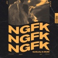 Gotlucky、DAAV - NGFK (Explicit)