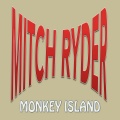 Mitch Ryder、King Chubby - 13 Islands of Monkey Island