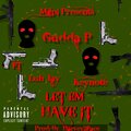 Luh Jay、Gudda P、Keynote - Let 'Em Have It (feat. Luh Jay & Keynote)(Explicit)