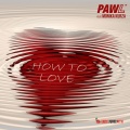 How To Love (feat. Monika Kurza)(Radio Edit)