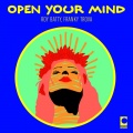 Franky Trova、Roy Batty - Open Your Mind (ExtendedMix)
