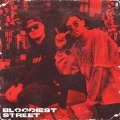 Bloodiest Street (Explicit)