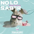 Fumaratto - No Lo Quiero Saber ((LiveSet2019)(Explicit))