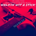 Sir Nino Black、Capone、Oilgang Records - Walkin Wit A Stick