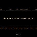 Better Off This Way