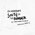 South of the Border (feat. Camila Cabello & Cardi B)(Andy Jarvis Remix)