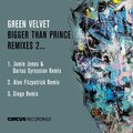 Green Velvet、Alan Fitzpatrick - Bigger Than Prince