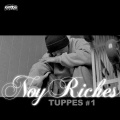 Noy Riches - Tuppes #1 (Explicit)