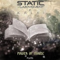 Static Movement、Kalki - Power of Magic