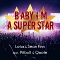 Baby I'm A Superstar (feat. Pitbull & Qwote)(Clean Version)