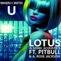 When I'm With U (feat. Pitbull & A Rose Jackson)(DDei & Estate Remix Edit)