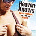 Heaven Knows (feat. Tash and Pitbull)(Radio Edit)