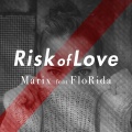 Risk Of Love (feat. Flo Rida)(Radio Edit)