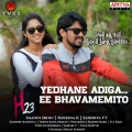 Yedhane Adiga Ee Bhavamemito (From 