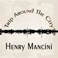 Henry Mancini - Champagne And Quail